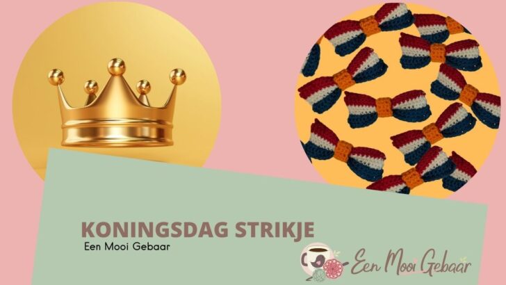 Koningsdag Haakpatroon Strikje in 10 minuten klaar
